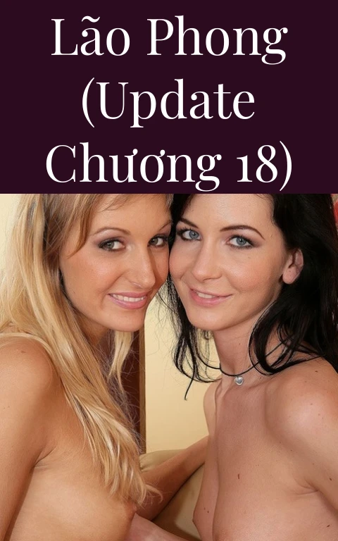 Lão Phong (update chương 18)