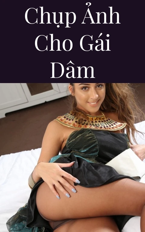 Chụp ảnh cho gái dâm