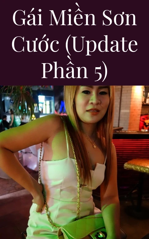 Gái miền sơn cước (Update Phần 5)