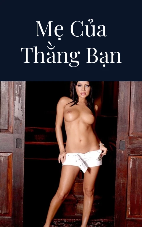 Mẹ của thằng bạn