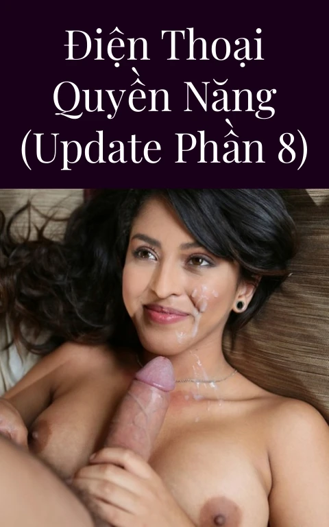 Điện thoại quyền năng (Update Phần 8)