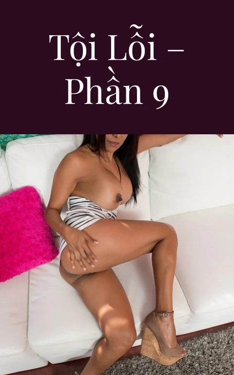 Tội lỗi – Phần 9