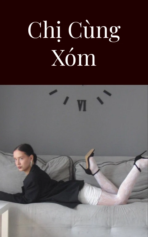 Chị cùng xóm
