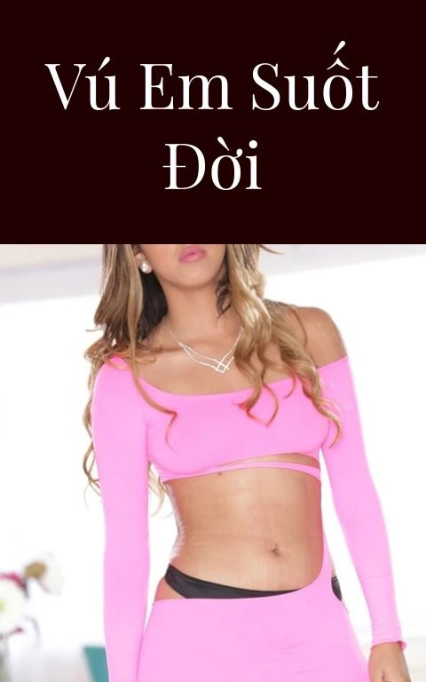 Vú em suốt đời