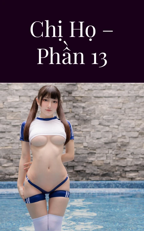 Chị họ – Phần 13
