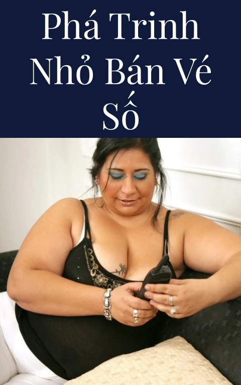 Phá trinh nhỏ bán vé số