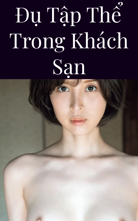 Đụ tập thể trong khách sạn