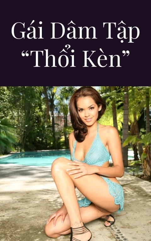 Gái dâm tập “thổi kèn”