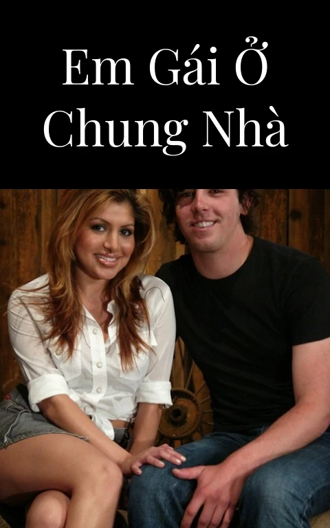 Em gái ở chung nhà