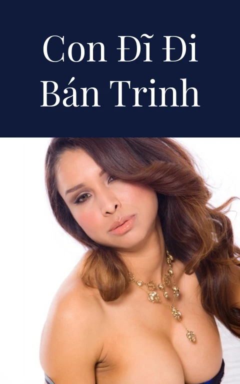 Con đĩ đi bán trinh