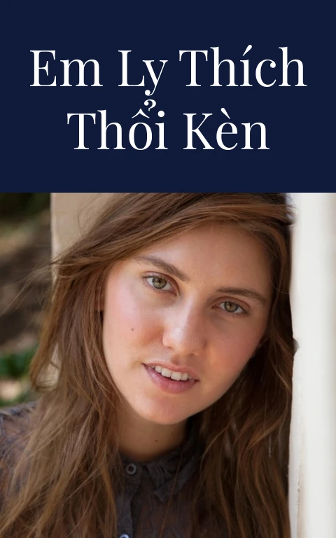 Em Ly thích thổi kèn