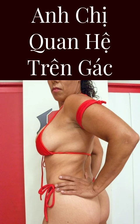 Anh chị quan hệ trên gác