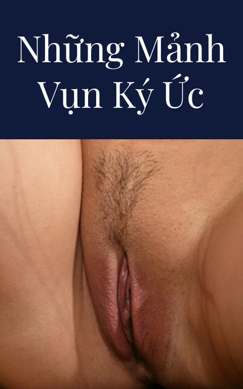 Những mảnh vụn ký ức