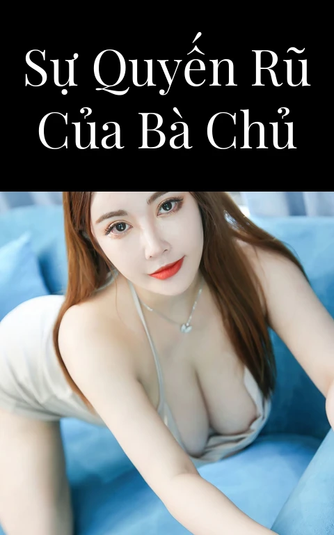 Sự quyến rũ của bà chủ