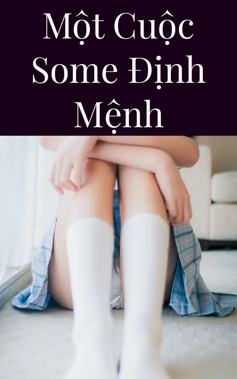 Một cuộc some định mệnh