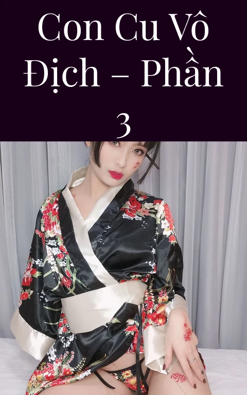 Con cu vô địch – Phần 3