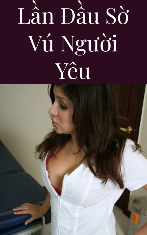 Lần đầu sờ vú người yêu