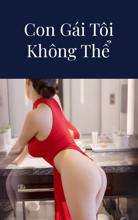 Những người con gái tôi không thể quên – Phần 25