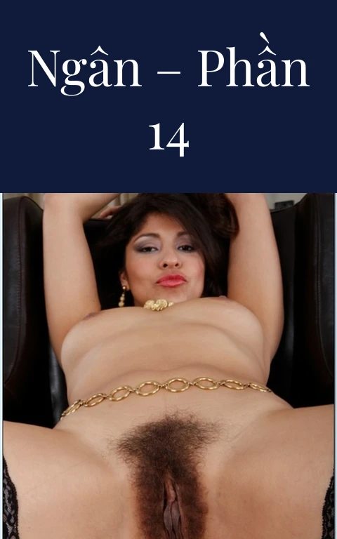Ngân – Phần 14