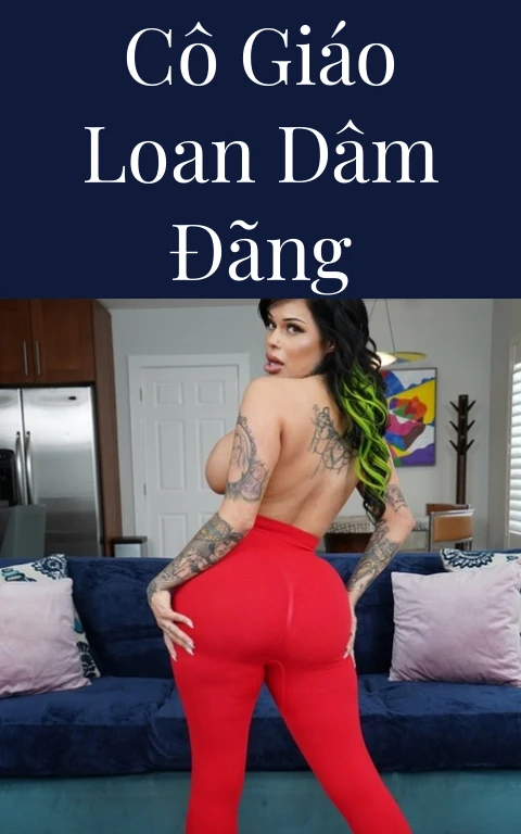 Cô giáo Loan dâm đãng