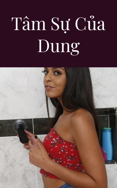 Tâm sự của Dung