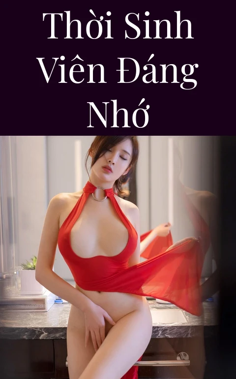 Thời sinh viên đáng nhớ