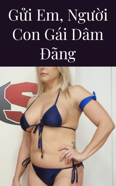 Gửi em, người con gái dâm đãng