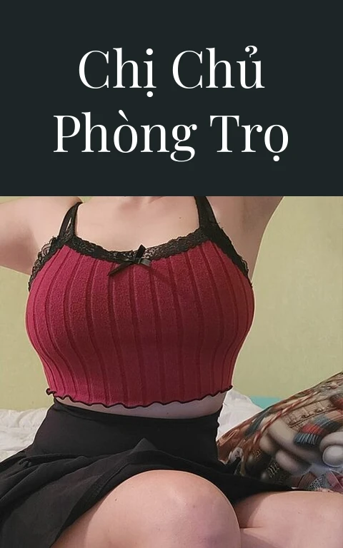 Chị chủ phòng trọ