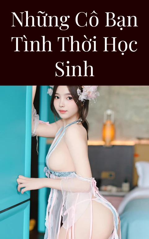 Những cô bạn tình thời học sinh
