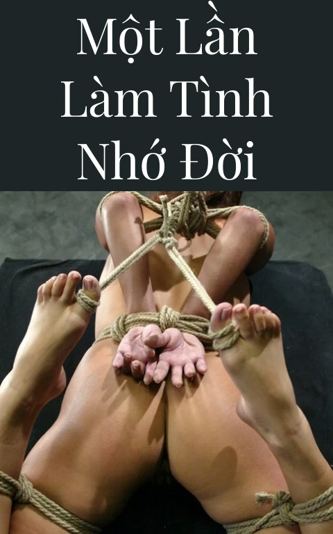 Một lần làm tình nhớ đời