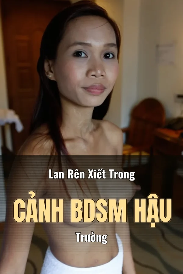 Lan Rên Xiết Trong Cảnh BDSM Hậu Trường