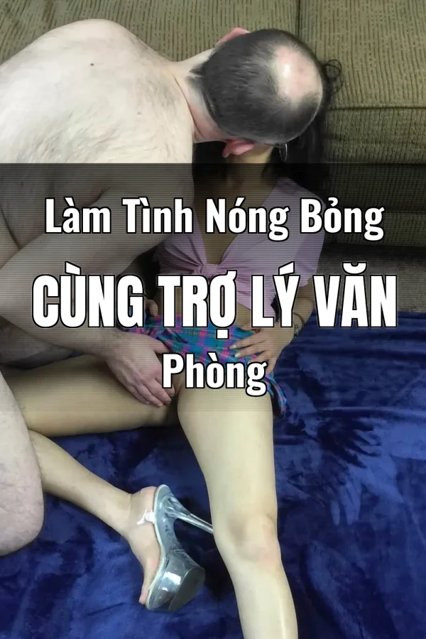 Làm Tình Nóng Bỏng Cùng Trợ Lý Văn Phòng