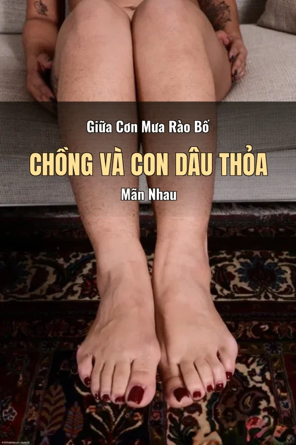 Giữa Cơn Mưa Rào Bố Chồng Và Con Dâu Thỏa Mãn Nhau