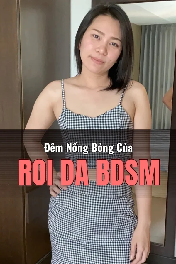 Đêm Nồng Bỏng Của Roi Da BDSM