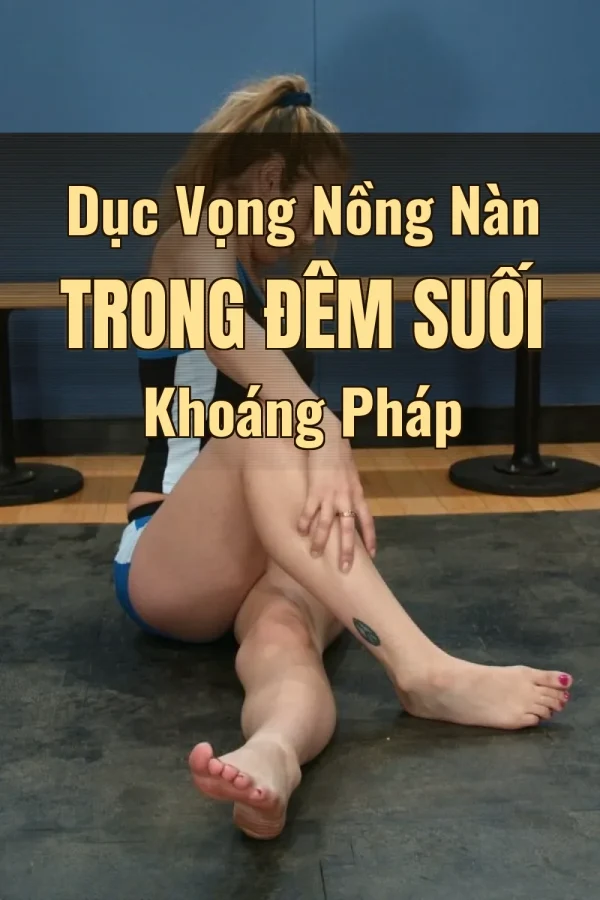Dục Vọng Nồng Nàn Trong Đêm Suối Khoáng Pháp