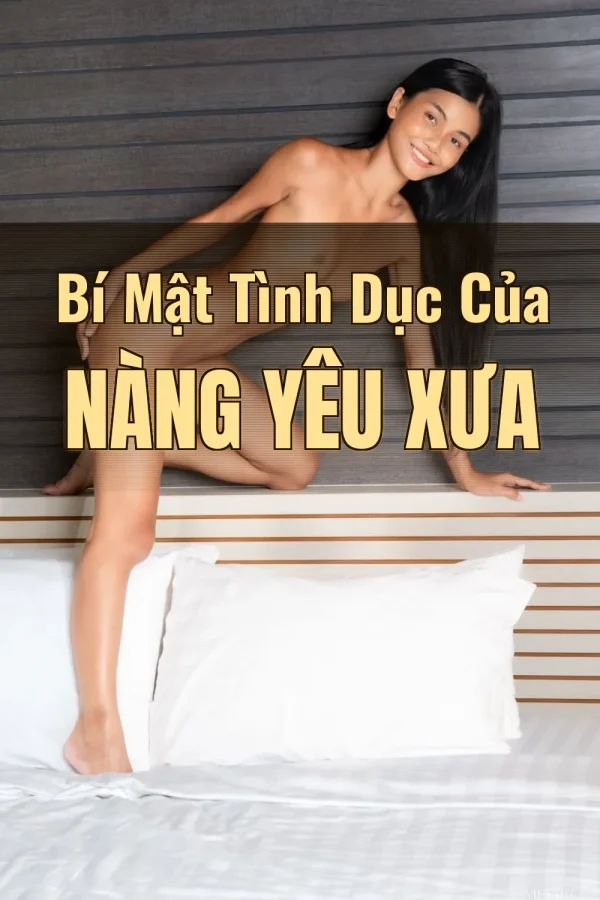 Bí Mật Tình Dục Của Nàng Yêu Xưa