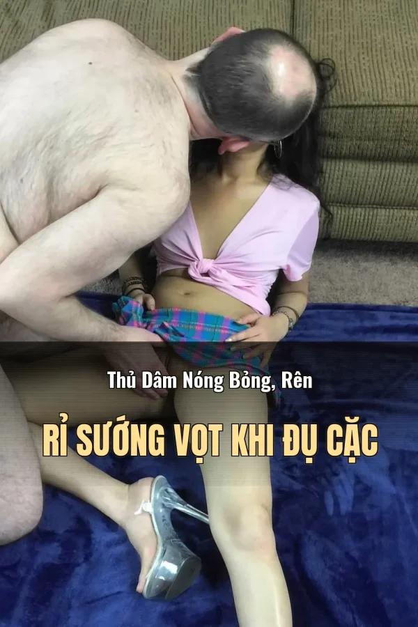 Thủ Dâm Nóng Bỏng, Rên Rỉ Sướng Vọt Khi Đụ Cặc