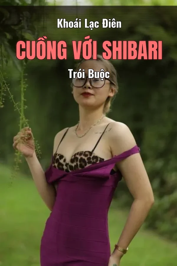 Khoái Lạc Điên Cuồng Với Shibari Trói Buộc