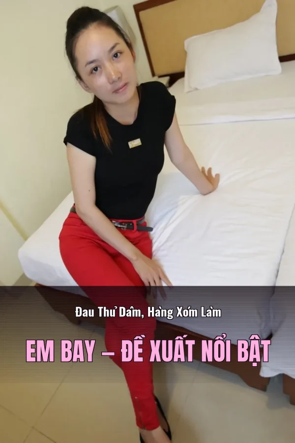 Đau Thủ Dâm, Hàng Xóm Làm Em Bay — Đề xuất nổi bật