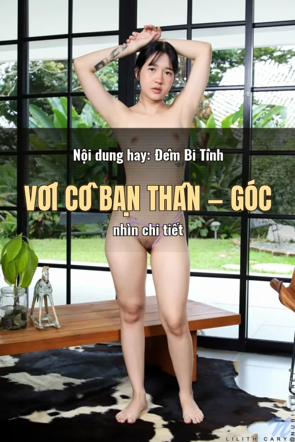 Nội dung hay: Đêm Bi Tình Với Cô Bạn Thân — Góc nhìn chi tiết