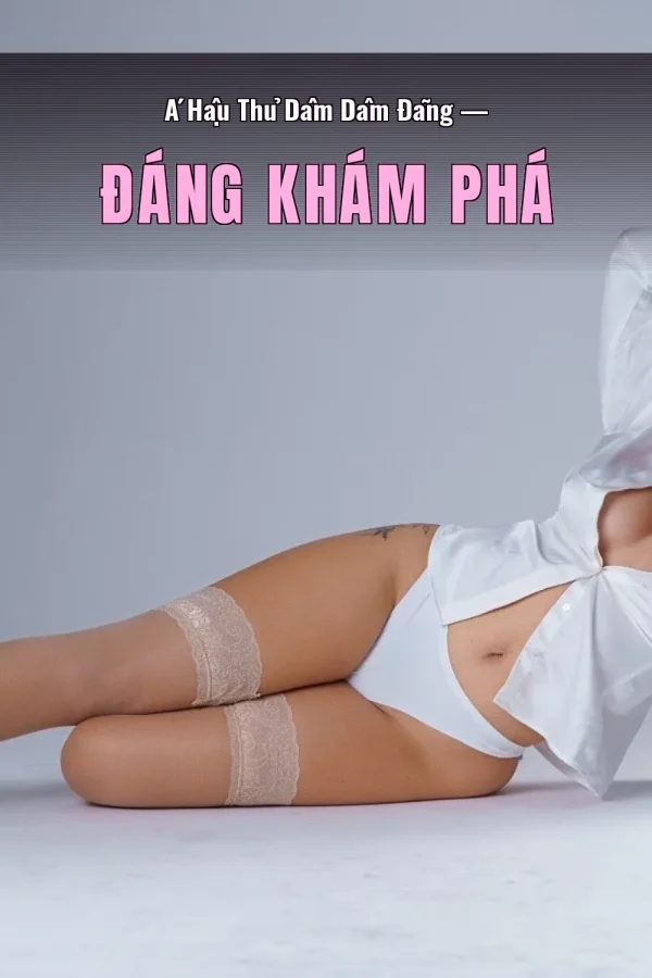 Á Hậu Thủ Dâm Dâm Đãng — Đáng khám phá