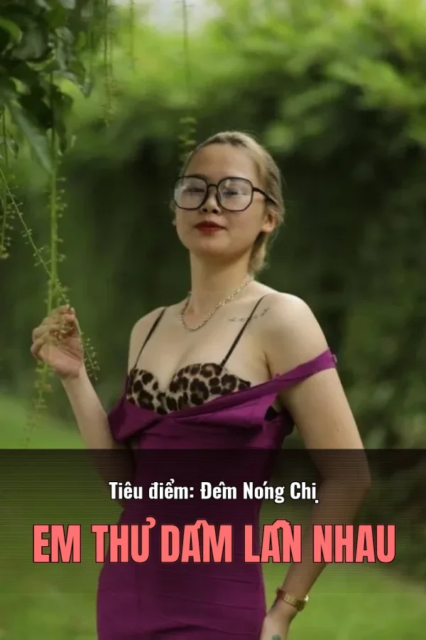 Tiêu điểm: Đêm Nóng Chị Em Thủ Dâm Lẫn Nhau