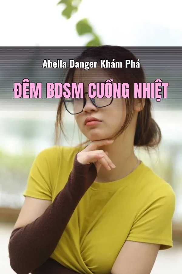 Abella Danger Khám Phá Đêm BDSM Cuồng Nhiệt